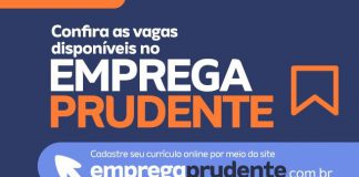 CONFIRA: Emprega Prudente tem 138 vagas de trabalho
