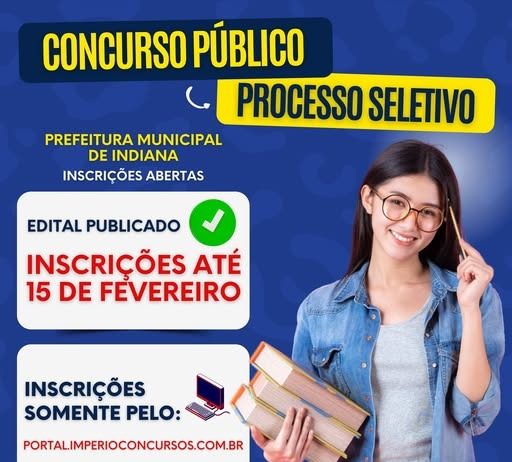Prefeitura de Indiana abre inscrições para Concurso Público e Processo Seletivo
