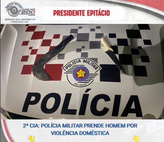 Homem é preso em flagrante por violência doméstica em Presidente Epitácio