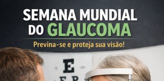 Semana Mundial do Glaucoma alerta para doença silenciosa que pode levar à cegueira