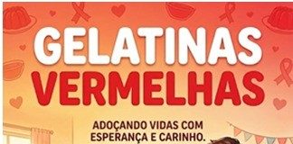 Campanha “Gelatinas Vermelhas” mobiliza doações para pacientes com câncer em Prudente